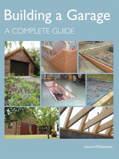 Building a Garage (eBook, ePUB) - Williamson, Laurie