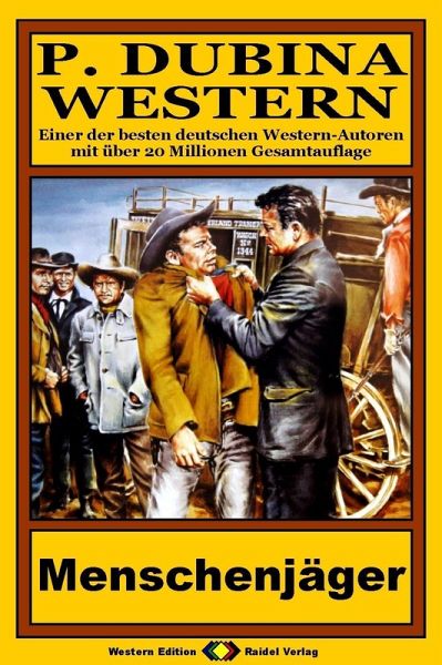 P. Dubina Western, Bd. 26: Menschenjäger (eBook, ePUB)