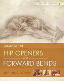 Anatomy for Hip Openers and Forward Bends (eBook, ePUB)