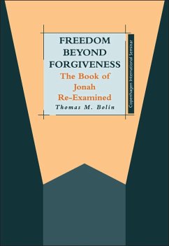 Freedom beyond Forgiveness (eBook, PDF) - Bolin, Thomas M.