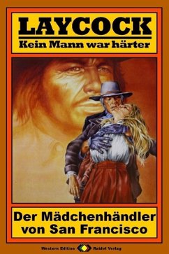 Cover Laycock, Bd. 19: Der Mädchenhändler von San Francisco (eBook, ePUB)