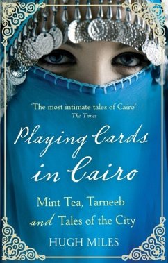 Playing Cards In Cairo (eBook, ePUB) - Miles, Hugh