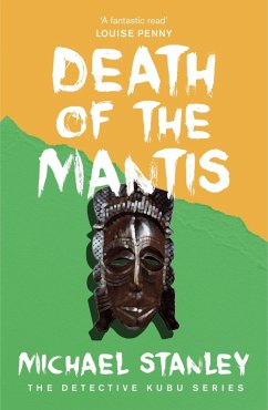 Death of the Mantis (Detective Kubu Book 3) (eBook, ePUB) - Stanley, Michael