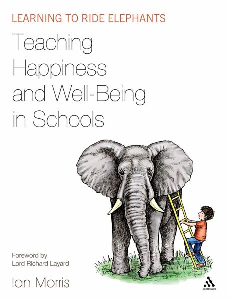Teaching Happiness and Well-Being in Schools (eBook, PDF) Teaching Happiness and Well-Being in Schools (eBook, PDF)