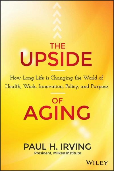 The Upside of Aging (eBook, ePUB) The Upside of Aging (eBook, ePUB)