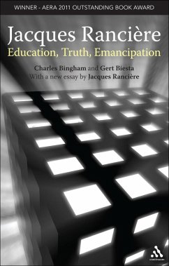 Jacques Ranciere: Education, Truth, Emancipation (eBook, PDF) - Bingham, Charles; Biesta, Gert
