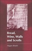 Bread, Wine, Walls and Scrolls (eBook, PDF)