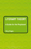 Literary Theory: A Guide for the Perplexed (eBook, PDF)