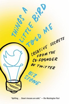 Things a Little Bird Told Me (eBook, ePUB) - Stone, Biz