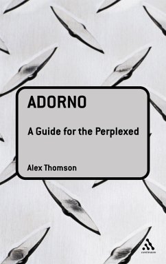 Adorno: A Guide for the Perplexed (eBook, PDF) - Thomson, Alex