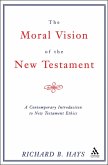 Moral Vision of the New Testament (eBook, PDF)