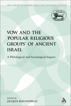 The Vow and the 'Popular Religious Groups' of Ancient Israel (eBook, PDF) - Berlinerblau, Jacques