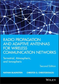 Radio Propagation and Adaptive Antennas for Wireless Communication Networks (eBook, PDF) - Blaunstein, Nathan; Christodoulou, Christos
