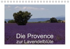Die Provence zur Lavendelblüte (Tischkalender immerwährend DIN A5 quer) - Schröder, Susanne; Schröder, S.; Werbeagentur, k.A.