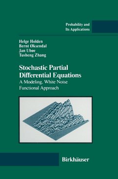 Stochastic Partial Differential Equations - Holden, Helge;Oksendal, Bernt;Uboe, Jan