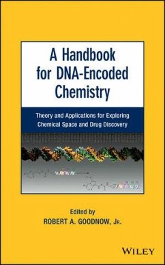 A Handbook for DNA-Encoded Chemistry (eBook, ePUB) - Goodnow, Robert A.
