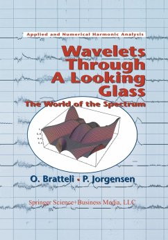 Wavelets Through a Looking Glass - Bratteli, Ola; Jorgensen, Palle