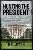 Hunting the President (eBook, ePUB)