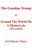 THE GASOLINE TRAMP or AROUND THE WORLD ON A MOTORCYCLE (1912-1913) (eBook, ePUB)