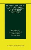 Perspectives on Content-Based Multimedia Systems Perspectives on Content-Based Multimedia Systems