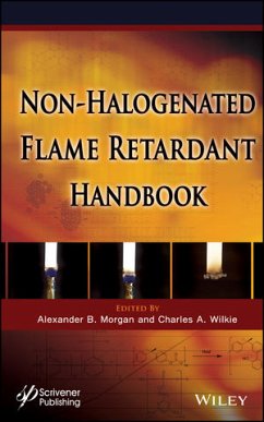 The Non-halogenated Flame Retardant Handbook (eBook, PDF) - Morgan, Alexander B.; Wilkie, Charles A.