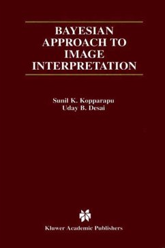 Bayesian Approach to Image Interpretation - Kopparapu, Sunil K.; Desai, Uday B.