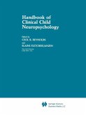 Handbook of Clinical Child Neuropsychology Handbook of Clinical Child Neuropsychology