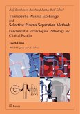 Therapeutic Plasma Exchange and Selective Plasma Separation Methods (eBook, PDF) Therapeutic Plasma Exchange and Selective Plasma Separation Methods (eBook, PDF)