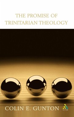 The Promise of Trinitarian Theology (eBook, PDF) - Gunton, Colin E.