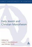 Early Jewish and Christian Monotheism (eBook, PDF)