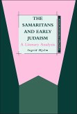 The Samaritans and Early Judaism (eBook, PDF) The Samaritans and Early Judaism (eBook, PDF)