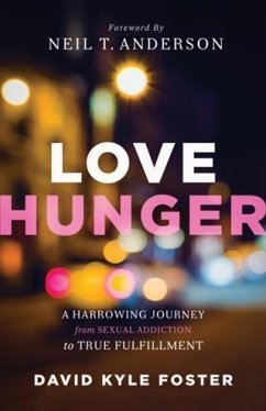 Love Hunger (eBook, ePUB) - Foster, David Kyle