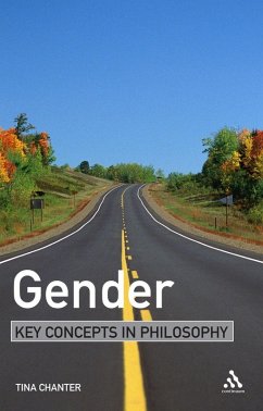 Gender: Key Concepts in Philosophy (eBook, PDF) - Chanter, Tina