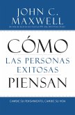 Cómo las Personas Exitosas Piensan (eBook, ePUB)
