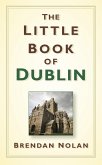The Little Book of Dublin (eBook, ePUB)