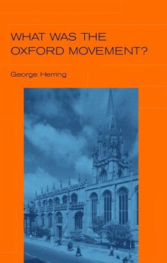 What Was the Oxford Movement? (eBook, PDF) - Herring, George