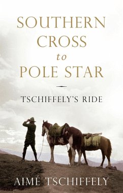 Southern Cross to Pole Star (eBook, ePUB) - Tschiffely, Aimé
