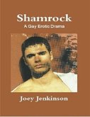 Shamrock: A Gay Erotic Drama (eBook, ePUB)