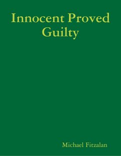 Cover Innocent Proved Guilty (eBook, ePUB)