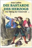 DIE BASTARDE DES HERZOGS, Bd. 08: Der König der Unterwelt (eBook, ePUB)