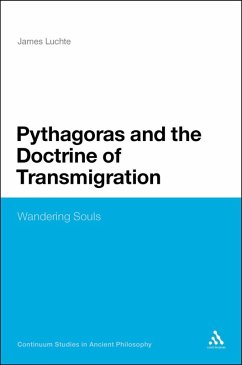 Pythagoras and the Doctrine of Transmigration (eBook, PDF) - Luchte, James