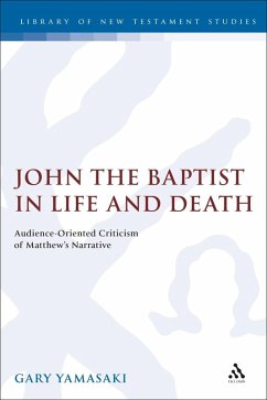 John the Baptist in Life and Death (eBook, PDF) - Yamasaki, Gary