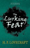 The Lurking Fear (Fantasy and Horror Classics) (eBook, ePUB)