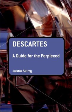 Descartes: A Guide for the Perplexed (eBook, PDF) - Skirry, Justin
