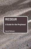 Ricoeur: A Guide for the Perplexed (eBook, PDF)