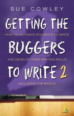 Getting the Buggers to Write (eBook, PDF) - Cowley, Sue