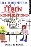 Das Leben und andere Komplikationen (Kurzgeschichten) (eBook, ePUB)