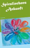 Spiralinchens Ankunft (eBook, ePUB)