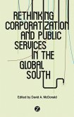 Rethinking Corporatization and Public Services in the Global South (eBook, ePUB)