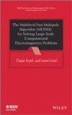 The Multilevel Fast Multipole Algorithm (MLFMA) for Solving Large-Scale Computational Electromagnetics Problems (eBook, PDF) The Multilevel Fast Multipole Algorithm (MLFMA) for Solving Large-Scale Computational Electromagnetics Problems (eBook, PDF)